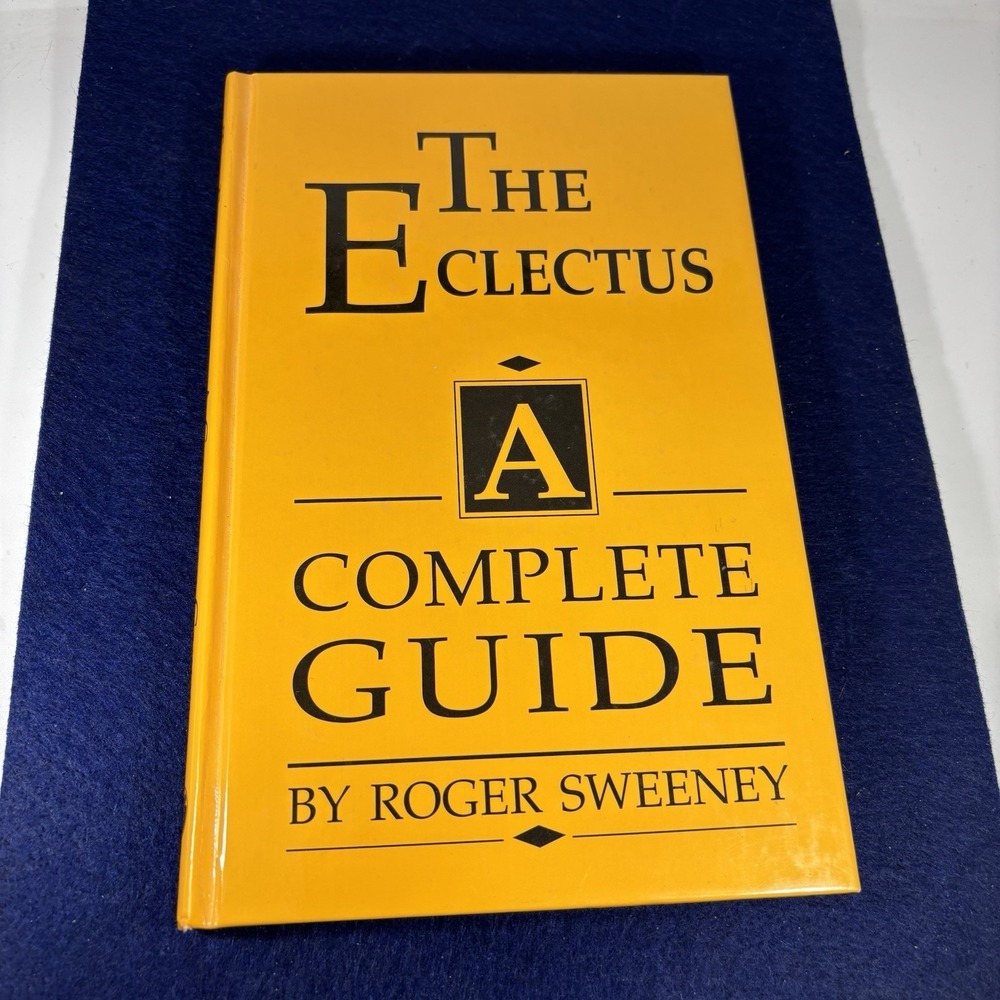 THE ECLECTUS PARROT: A COMPLETE GUIDE By Roger Sweeney - Hardcover 1993 1st Prin